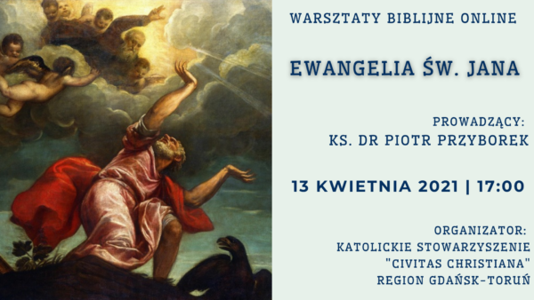 Warsztaty biblijne on-line, Ewangelia wg św. Jana, Ks. dr Piotr Przyborek