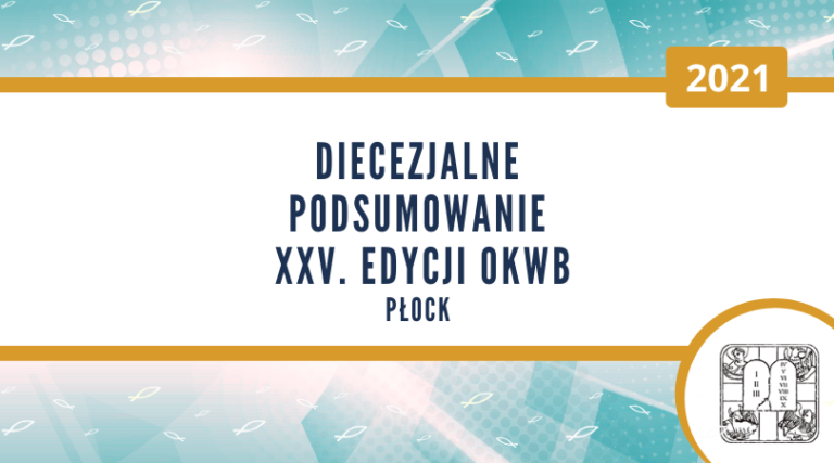 Płock: Podsumowanie etapu diecezjalnego 25. OKWB