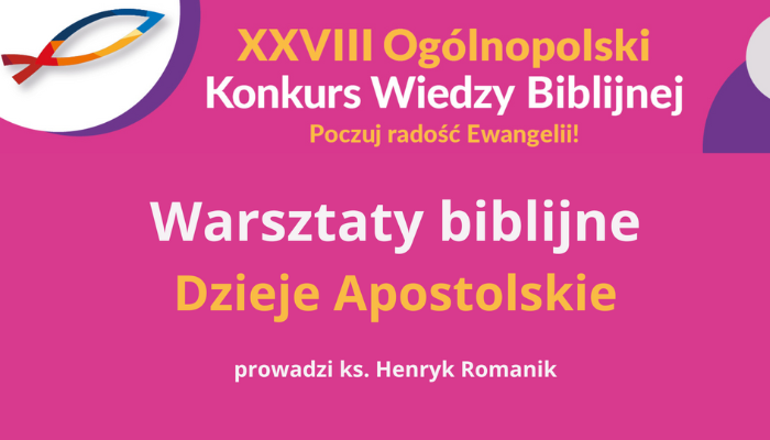 Warsztaty biblijne z zakresu Dziejów Apostolskich